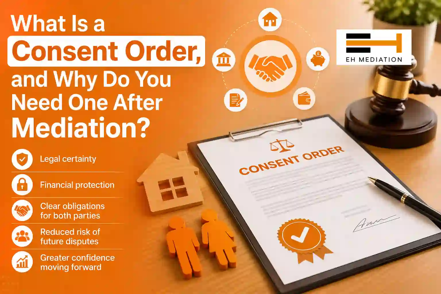 What Is a Consent Order, and Why Do You Need One After Mediation Marlborough?